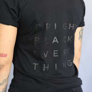 Bright Black Everything T-Shirt (Black)